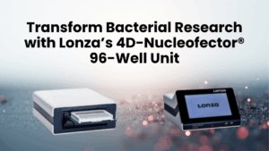 Transform Bacterial Research with Lonza’s 4D-Nucleofector® 96-Well Unit