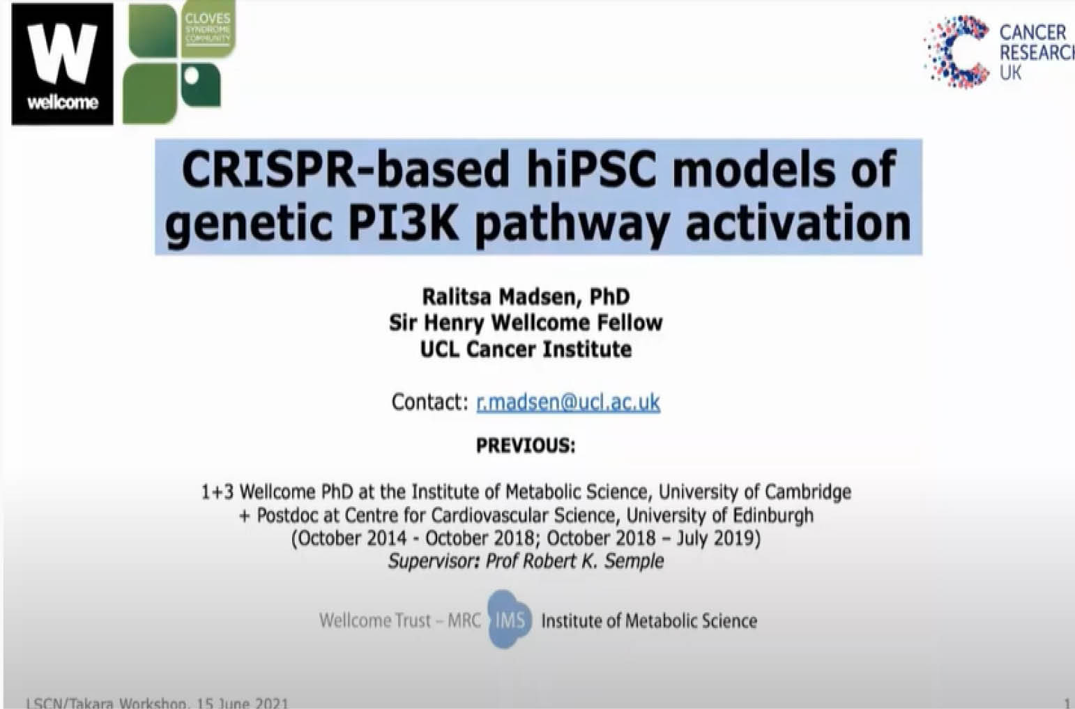 r Ralitsa Madsen, CRISPR based hiPSC models of genetic PI3K pathway activation